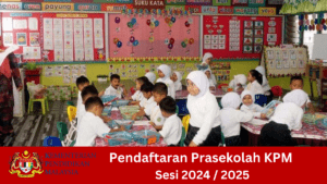 Pendaftaran Prasekolah KPM Sesi 2024 2025