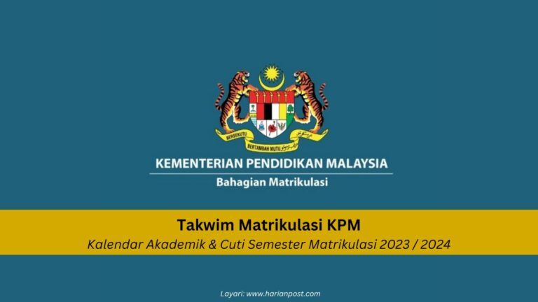 Cuti Matrikulasi: Kalendar Akademik & Cuti Semester Matrikulasi 2023 / 2024