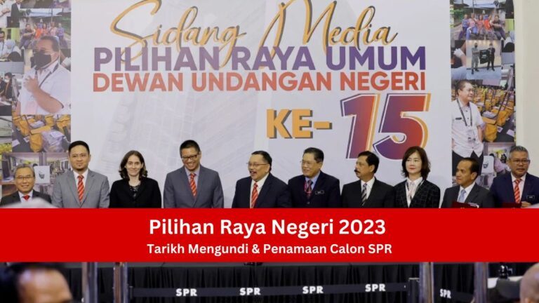 PRN 2023 (Pilihan Raya Negeri 2023) - Tarikh Mengundi & Penamaan Calon SPR